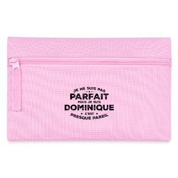 Dominique Un Prénom, Une Attitude L’Humour - Trousse - rose - Devant