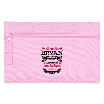 BRYAN UN NOM UNE FIERTÉ AUCUN RIVAL - Trousse - rose - Devant