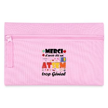 Merci d'avoir été un ATSEM trop Génial Cadeau  - Trousse - rose - Devant