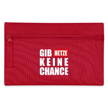 gib hetze keine chance - Federtasche - Rot - Vorne