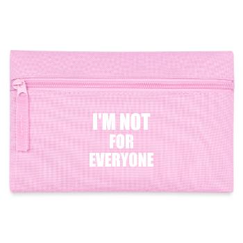 i'm not for everyone - Pencil Case - pink - Front