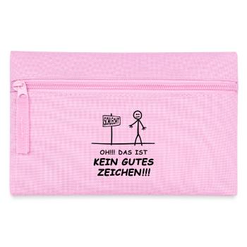 Oh das ist kein gutes Zeichen Funshirt  - Federtasche - Rosa - Vorne