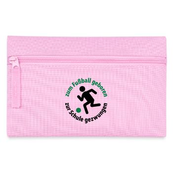 zum Fußball geboren, zur Schule gezwungen Torjäger - Federtasche - Rosa - Vorne