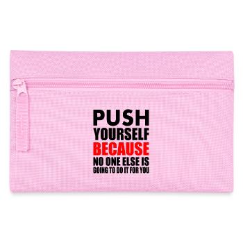 push yourself because no one is going to do it for - Federtasche - Rosa - Vorne