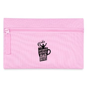 Caffeinated And Motivated By Dad Duties - Pencil Case - pink - Front