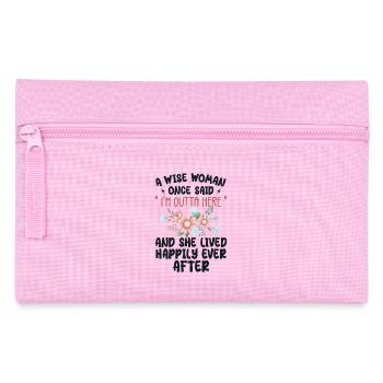 A Wise Woman Once Said Im Outta Here - Trousse - rose - Devant