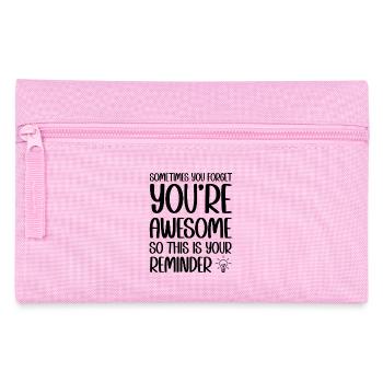 Sometimes you forget you're awesome reminder - Pencil Case - pink - Front