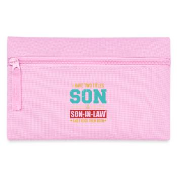 Two Titles: Son & Son-in-Law Rocking Both - Pencil Case - pink - Front