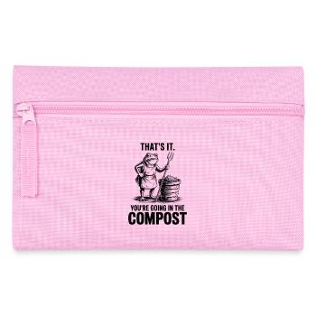 Gärtner, Garten, You're Going in The Compost - Federtasche - Rosa - Vorne