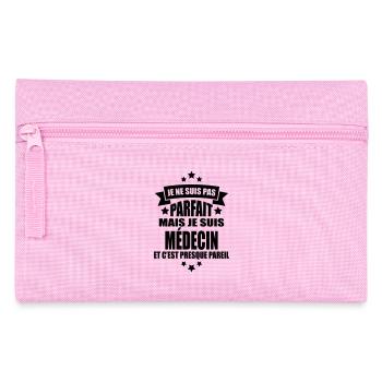 je ne suis pas parfait mais je suis médecin - Trousse - rose - Devant