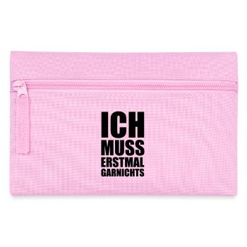ich_muss_erstmal_garnichts - Federtasche - Rosa - Vorne