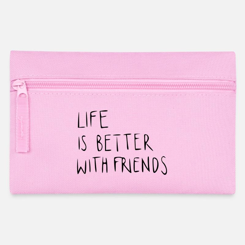 La vie est meilleure avec des amis - Trousse - rose