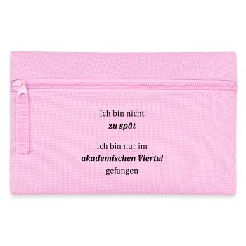 Unispruch "Ich bin nicht zu spät" Studenten - Federtasche - Rosa - Vorne