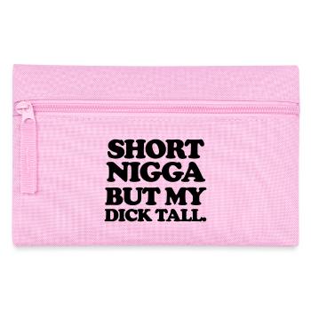Short but my dick tall - Pencil Case - pink - Front