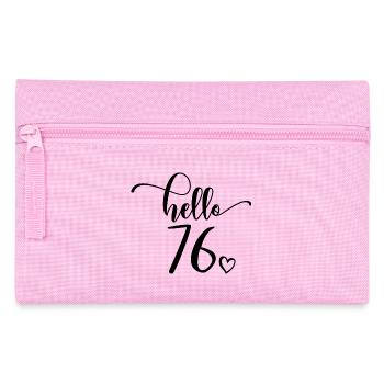 Hello 76 - Cute 76th Birthday Gift, 76 Years Old - Pencil Case - pink - Front