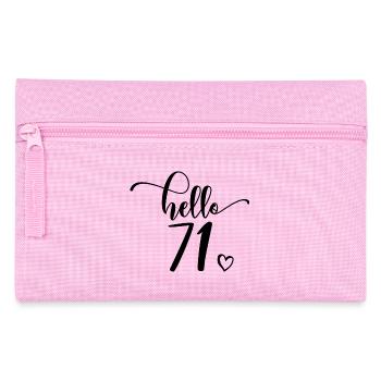 Hello 71 - Cute 71st Birthday Gift, 71 Years Old - Pencil Case - pink - Front