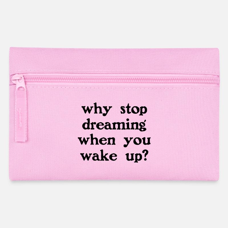 Warum aufhören zu träumen? - Federtasche - Rosa