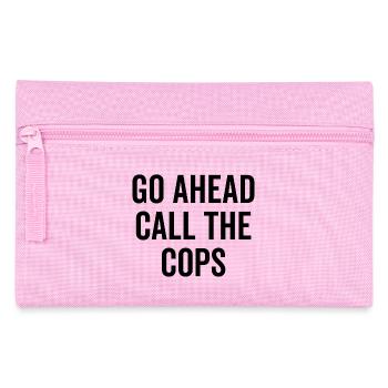 Go Ahead Call The Cops - Pencil Case - pink - Front