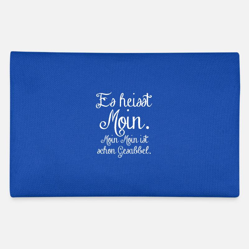 es heisst Moin. Moin Moin Gesabbel ... Federtasche