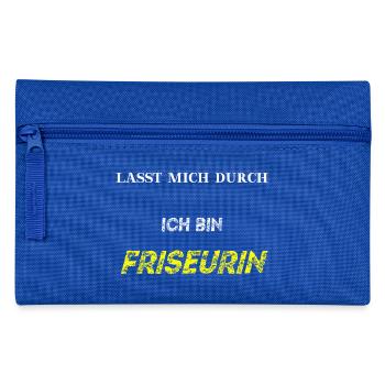 Lasst mich durch, ich bin FRISEURIN Geschenkidee - Federtasche - Royalblau - Vorne