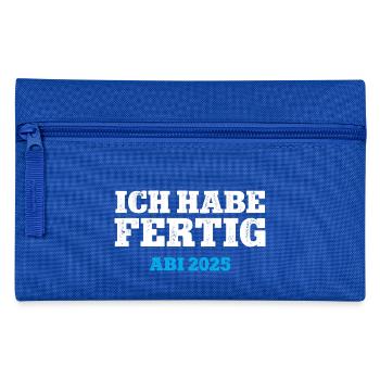 ICH HABE FERTIG ABI 2025 ABITUR Schulabschluss 25 - Federtasche - Royalblau - Vorne