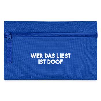 Wer das liest ist doof Geschenkidee lustig witzig - Federtasche - Royalblau - Vorne