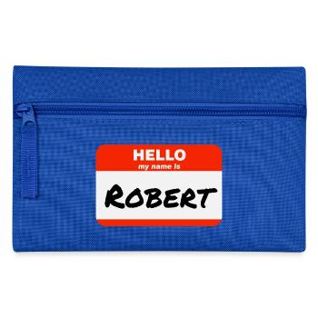 Hello My Name Is Robert Label Name Tag - Pencil Case - royal blue - Front