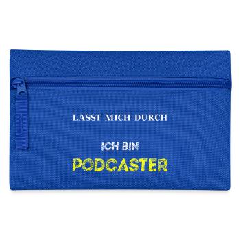 Lasst mich durch, ich bin PODCASTER Geschenkidee - Federtasche - Royalblau - Vorne