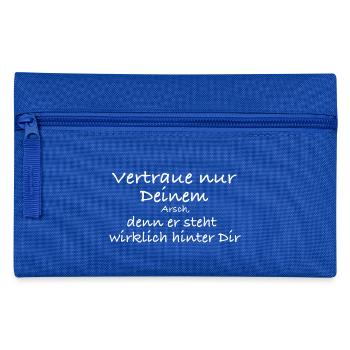Vertraue nur deinem Arsch, denn er steht wirklich - Federtasche - Royalblau - Vorne