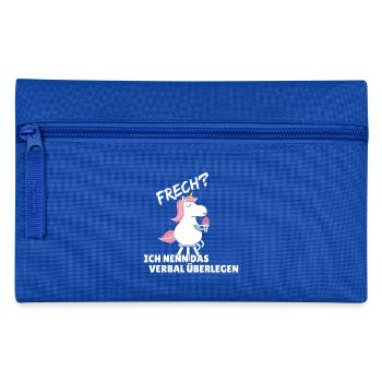 Einhorn: Frech? Ich nenn das verbal überlegen - Federtasche - Royalblau - Vorne