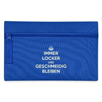 Immer locker und geschmeidig bleiben / Keep calm - Federtasche - Royalblau - Vorne