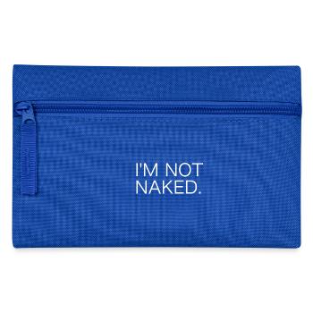 I am not naked comme cadeau cool pour les amis - Trousse - bleu royal - Devant