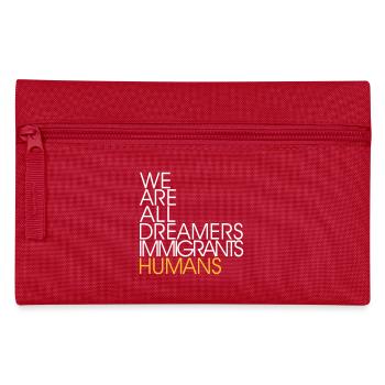 Nous sommes tous des immigrants rêveurs Les humains -Anti le racisme - Trousse - rouge - Devant