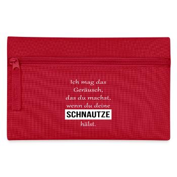 Ich mag das Geräusch wenn du deine Schnautze hälst - Federtasche - Rot - Vorne