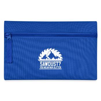 sawdust? Men's glitter! - Carpenter Carpenter - Pencil Case - royal blue - Front