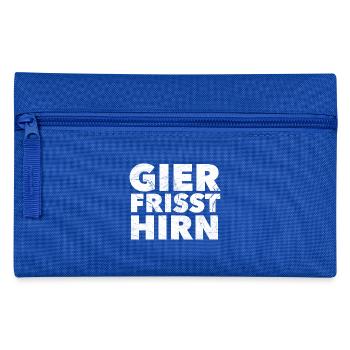 Gier frisst Hirn - Federtasche - Royalblau - Vorne