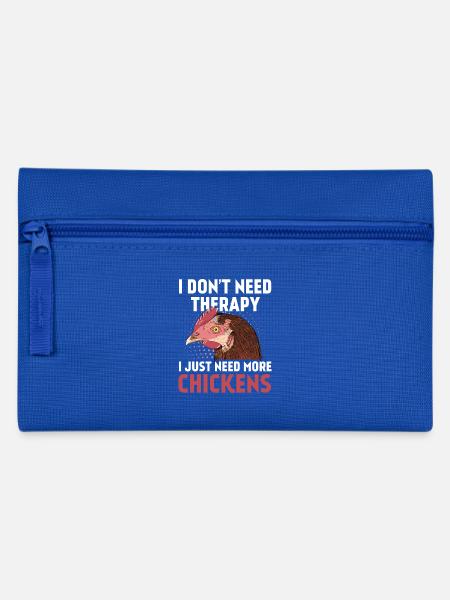 Keine Therapie - brauche nur mehr Hühner - Federtasche - Royalblau