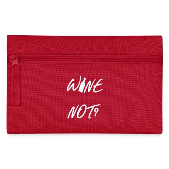 Wine not? | Wein | witzig - Geschenkidee - Federtasche - Rot - Vorne