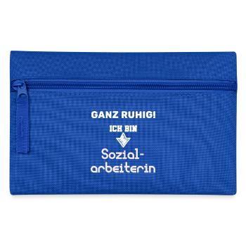 Ganz ruhig! Ich bin Sozialarbeiterin - Federtasche - Royalblau - Vorne