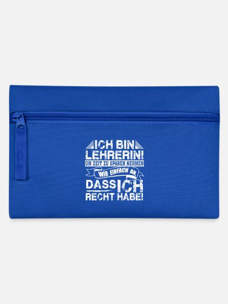 Lehrerin Recht haben - Federtasche - Royalblau