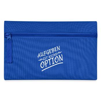 Aufgeben ist keine Option weiss - Geschenk - Federtasche - Royalblau - Vorne