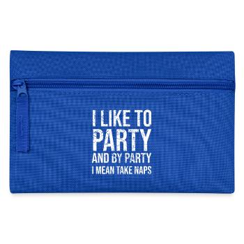 I like to party - Pencil Case - royal blue - Front