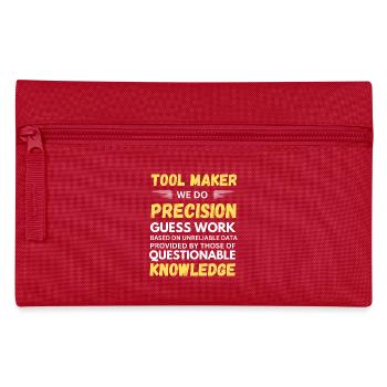 Toolmaker We Do Precision Guesswork Funny - Pencil Case - red - Front