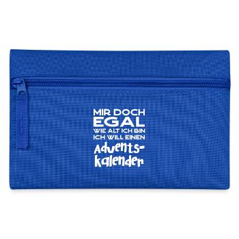 Ich will einen Adventskalender - niemals erwachsen - Federtasche - Royalblau - Vorne