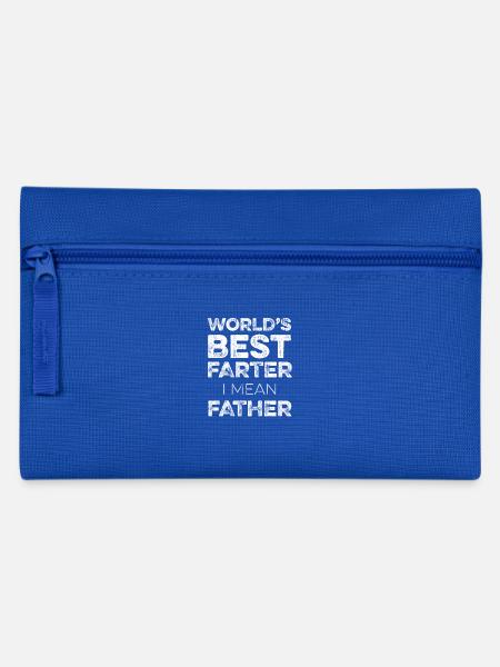 World's Best Farter, I Mean Father - Funny Fathers - Pencil Case - royal blue