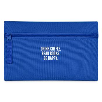 Boire du café, lire des livres, être heureux, cadeau, livre - Trousse - bleu royal - Devant