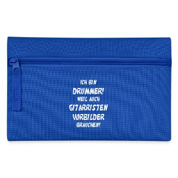 Je suis batteur parce que je suis aussi guitariste - Trousse - bleu royal - Devant