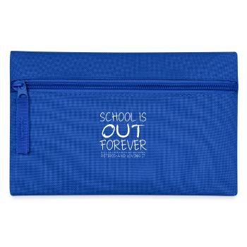 School Is Out Forever Schule Shirt - Federtasche - Royalblau - Vorne