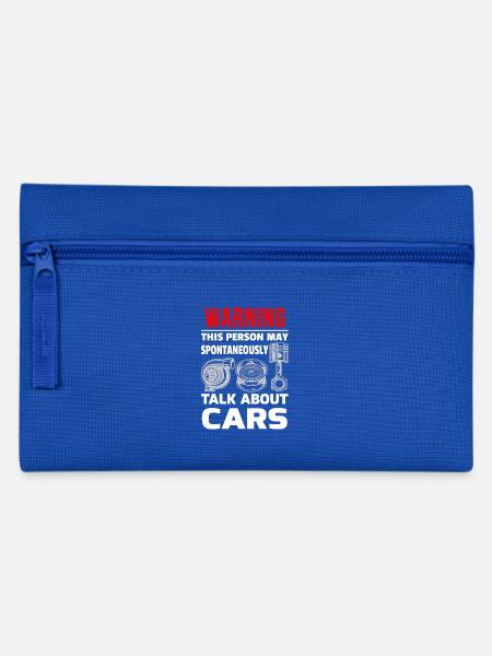 Warning may spontaneously talk about cars - Pencil Case - royal blue