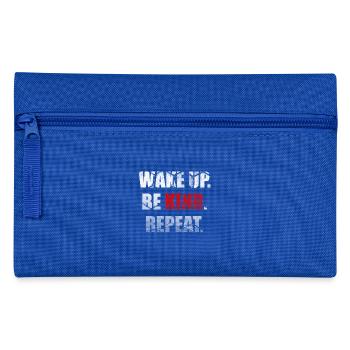 Wake Up Be Kind Repeat Spread Kindness Stop Bully - Trousse - bleu royal - Devant